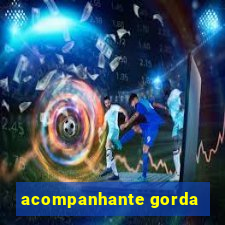 acompanhante gorda